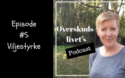 Podcast #5: Viljestyrke