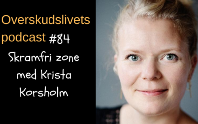 🎧 Skamfri-zone med Krista Korsholm