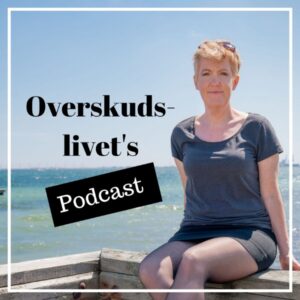 Overskudslivets podcast det mentale omkring vægttab og sundhed