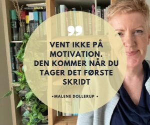 Malene dollerup citat om at fremme motivation 