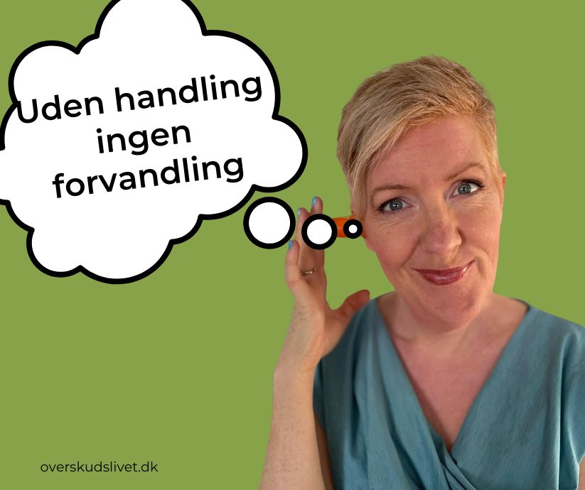 Forvandling kræver handling