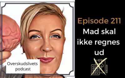 Ep 211. Mad skal ikke regnes ud