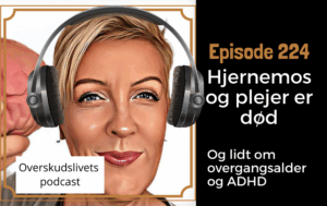 overgangsalder hjernetåge og adhd