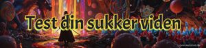 sjov viden om sukker quiz