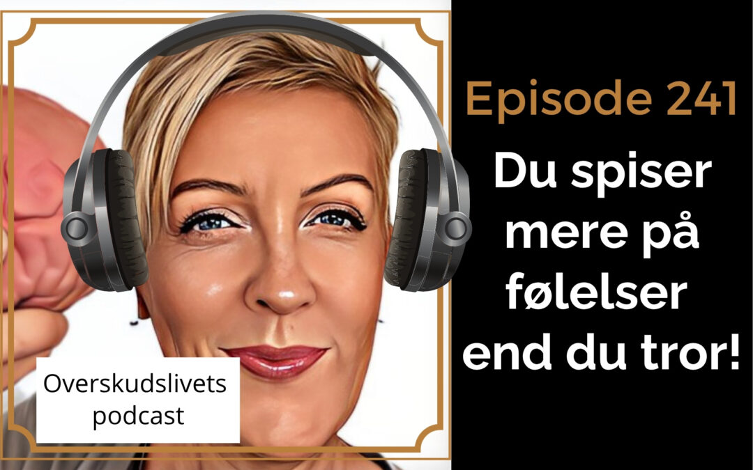 Podcast om Følelsesspisning